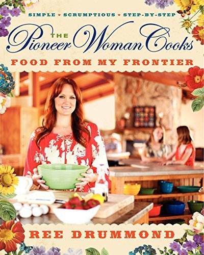 Book Cover [By Ree Drummond] The Pioneer Woman Cooks (Hardcover)【2018】by Ree Drummond (Author) (Hardcover)