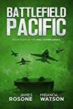 Battlefield Pacific: Book Four of the Red Storm Series