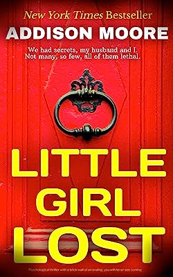 Little Girl Lost: Psychological Thriller (Deadly Detour Book 3)