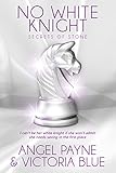 No White Knight (Secrets of Stone Series Book 8)