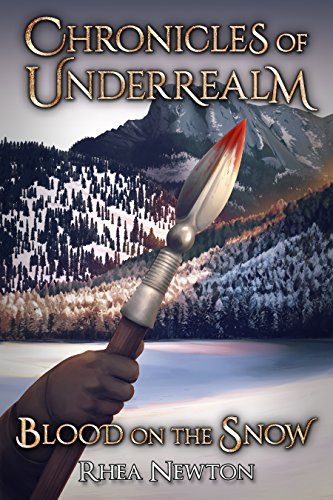 Book Cover Blood on the Snow: A Chronicle of Underrealm (Chronicles of Underrealm Book 7)