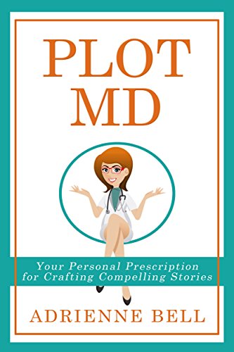 Plot MD: Your Personal Prescription for Crafting Compelling Stories