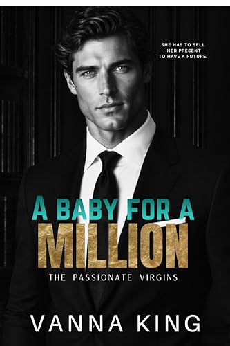 A BABY FOR A MILLION (The Passionate Virgins Book 3)