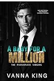 A BABY FOR A MILLION (The Passionate Virgins Book 3)