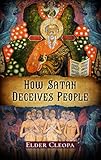 How Satan Deceives People (The Patristic Heritage Book 1)