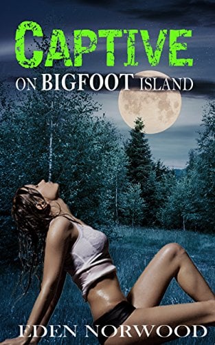 Book Cover Captive on Bigfoot Island: An MMMF Monster Erotica