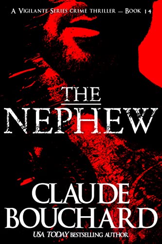 The Nephew: A Vigilante Series crime thriller