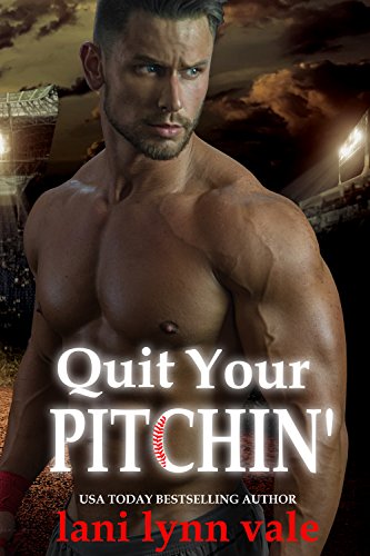 Book Cover Quit Your Pitchin' (There's No Crying in Baseball Book 2)