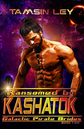 Ransomed by Kashatok (Galactic Pirate Brides Book 2)