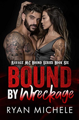 Book Cover Bound by Wreckage (Ravage MC Bound Series Book 6)
