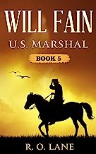 Will Fain, U. S. Marshal: Book 5 (Will Fain, U. S. Marshal, West Texas)