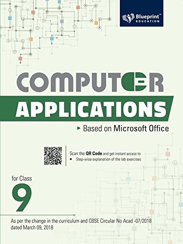 Computer Applications for Class 9 MS Office (Code 165)