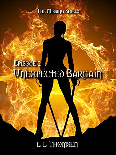 Book Cover Unexpected Bargain: The Missing Shield, Episode 2 - Epic High Fantasy