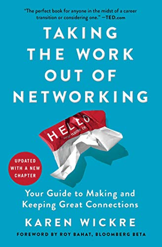 Book Cover Taking the Work Out of Networking: An Introvert's Guide to Making Connections That Count