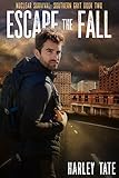 Escape the Fall (Nuclear Survival: Southern Grit Book 2)