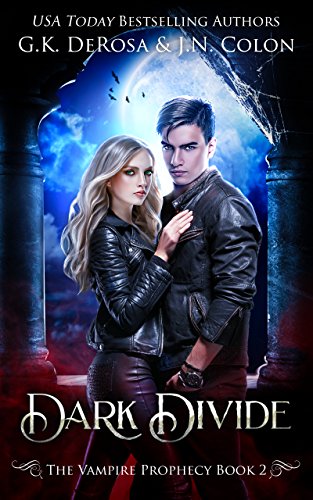 Dark Divide: The Vampire Prophecy Book 2