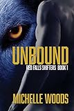 Unbound (Red Falls Shifters Book 1)