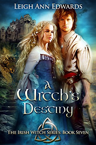 A Witch's Destiny (The Irish Witch Series Book 7)