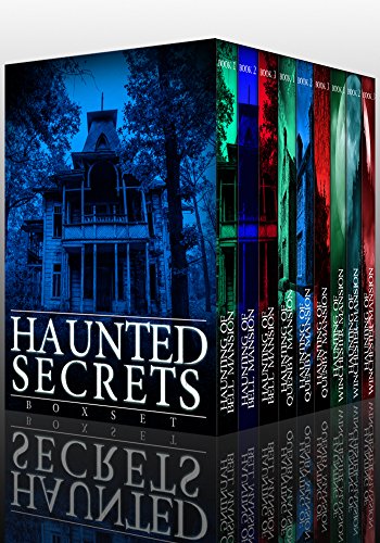 Book Cover Haunted Secrets Boxset: A Collection Of Riveting Haunted House Mysteries