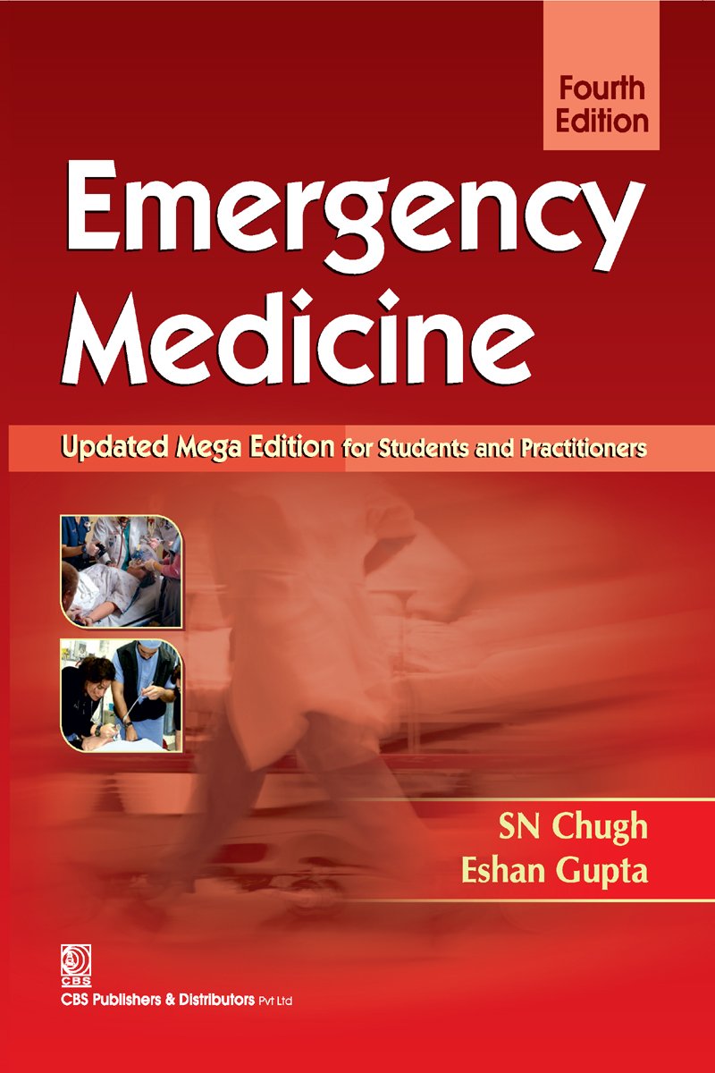 EMERGENCY MEDICINE, 4th Edition- UPDATED MEGA EDITION FOR STUDENTS & PRACTITIONERS