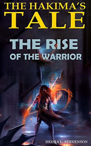 Book Cover The Rise of the Warrior (The Hakima's Tale Book 2)