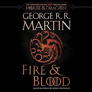 Book Cover Fire & Blood: 300 Years Before A Game of Thrones (A Targaryen History)