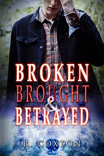 Broken,Brought & Betrayed