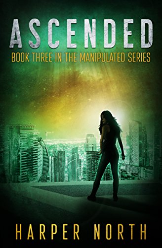 Ascended: Book Three in the Manipulated Series