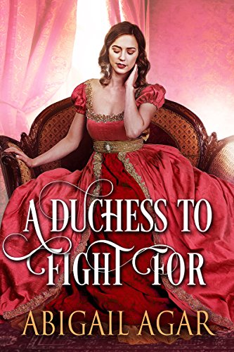 Book Cover A Duchess to Fight For: A Historical Regency Romance Book