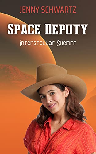 Book Cover Space Deputy (Interstellar Sheriff Book 1)