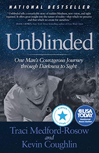 Book Cover Unblinded: One Man's Courageous Journey Through Darkness to Sight