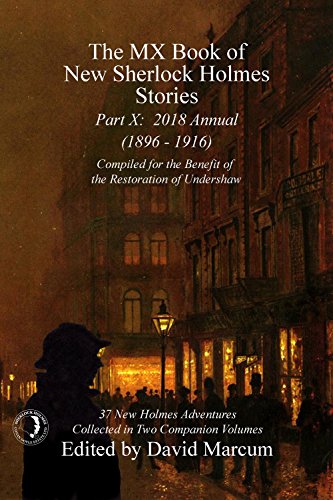 Book Cover The MX Book of New Sherlock Holmes Stories - Part X: 2018 Annual (1896-1916) (MX Book of New Sherlock Holmes Stories Series)