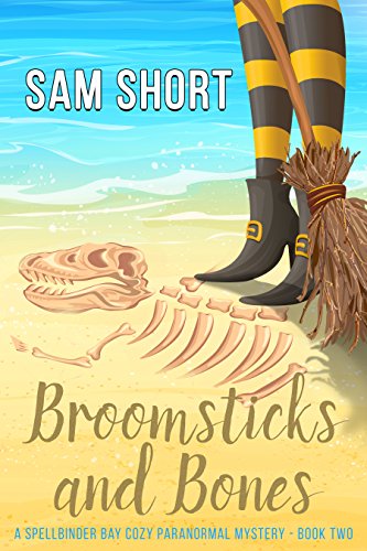 Book Cover Broomsticks And Bones: A Spellbinder Bay Cozy Paranormal Mystery - Book Two (Spellbinder Bay Paranormal Cozy Mystery Series 2)