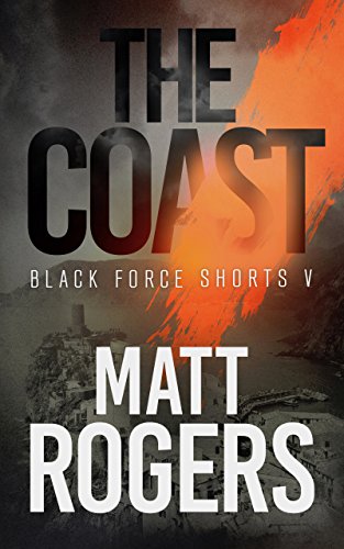 Book Cover The Coast: A Black Force Thriller (Black Force Shorts Book 5)