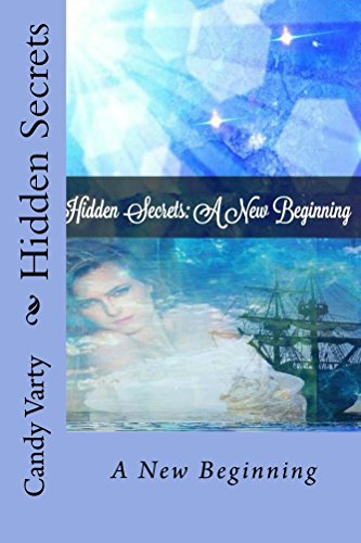 Hidden Secrets: The New Beginning