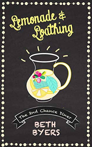 Lemonade & Loathing: A 2nd Chance Diner Cozy Mystery