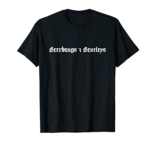 Beerbongs & Bentleys T-Shirt