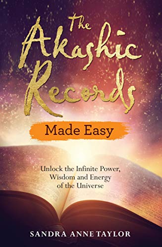 Book Cover The Akashic Records Made Easy: Unlock the Infinite Power, Wisdom and Energy of the Universe