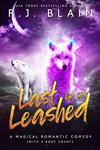 Book Cover Last but not Leashed: A Magical Romantic Comedy (with a body count)