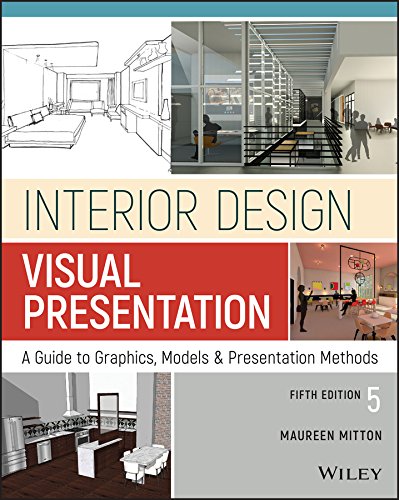 Interior Design Visual Presentation: A Guide to Graphics, Models and Presentation Methods