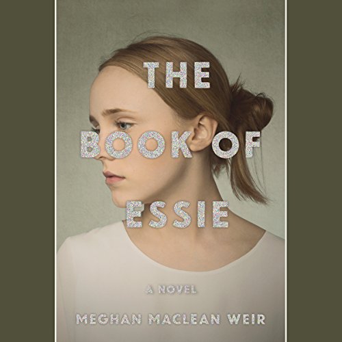 The Book of Essie: A Novel