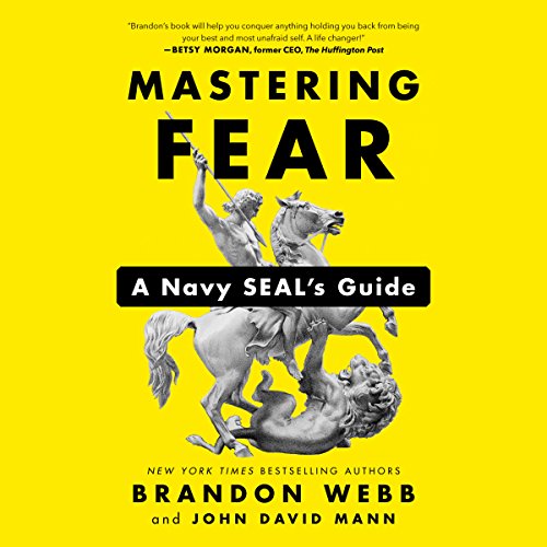 Book Cover Mastering Fear: A Navy SEAL's Guide