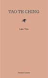 Lao Tzu : Tao Te Ching : A Book About the Way and the Power of the Way