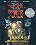 Hershel and the Hanukkah Goblins: 25th Anniversary Edition