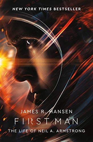 First Man: The Life of Neil Armstrong (English Edition)