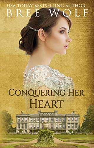Conquering her Heart: A Regency Romance (A Forbidden Love Novella Series Book 8)