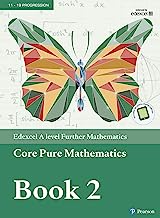 Edexcel A level Further Mathematics Core Pure Mathematics Book 2 Textbook + e-book (A level Maths and Further Maths 2017)