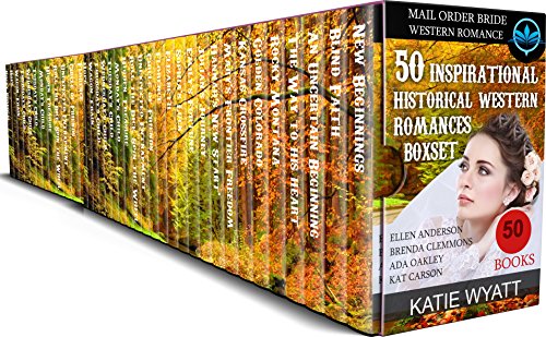 50 Boxset  Inspirational Historical Western Romances, Mail Order Bride (Mega Box Set Series Book 8)