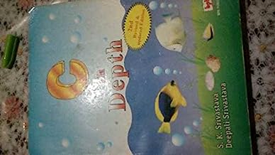 C in depth, S.K Srivastava and Deepali Srivastava, 2nd Revised edition