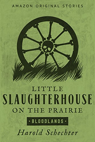 Book Cover Little Slaughterhouse on the Prairie (Bloodlands collection)